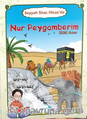 Seyyah Sirac Hicaz'da Nur Peygamberim