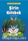 Şirin Kelebek / Neşeli Masallar Serisi -2