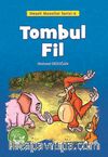 Tombul Fil / Neşeli Masallar Serisi -6