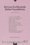 Bu Gece En Hüzünlü Şiirleri Yazabilirim
