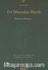 Evi Dünyadan Büyük
