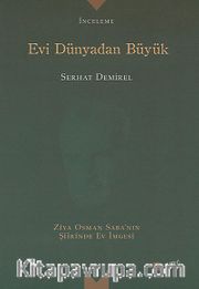 Evi Dünyadan Büyük