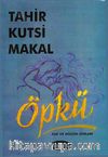 Öpkü - Aşk ve Hüzün Şiirleri
