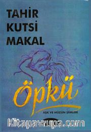 Öpkü - Aşk ve Hüzün Şiirleri