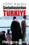 Şeriatlaştırılan Türkiye