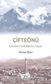 Çifteönü - Çavdarcı Sokağından Hayat