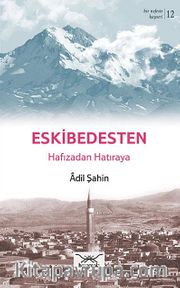 Eskibedesten - Hafızadan Hatıraya