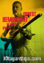 Ernest Hemingway ve Savaş Şiirleri