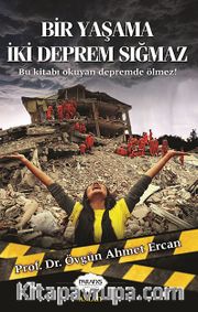 Bir Yaşama İki Deprem Sığmaz
