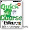 Quick Course  in Microsoft  Excel 2000