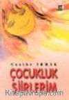 Çocukluk Şiirlerim