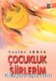 Çocukluk Şiirlerim