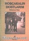 Hoşçakalın Dostlarım