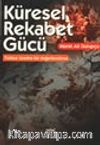 Küresel Rekabet Gücü / Teorik Tartışmalar Türkiye Üzerinde Bir Değerlendirme