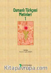 Osmanlı Türkçesi Metinleri 1