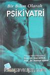 Bir Bilim Olarak Psikiyatri