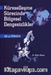 Küreselleşme Sürecinde Bölgesel Dengesizlikler