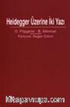 Heidegger Üzerine İki Yazı