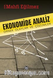Ekonomide Analiz <br /> Örnek Olaylar ve Çözümler