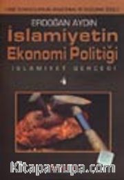 İslamiyetin Ekonomi Politiği / İslamiyet Gerçeği 4