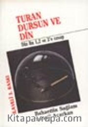 Turan Dursun ve Din