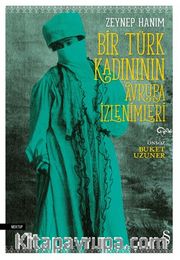 Bir Türk Kadınının Avrupa İzlenimleri