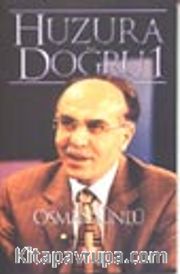 Huzura Doğru 1