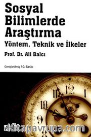 Sosyal Bilimlerde Araştırma Yöntem, Teknik ve İlkeler