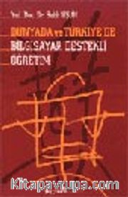 Dünyada ve Türkiyede Bilgisayar Destekli Öğretim