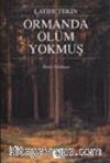 Ormanda Ölüm Yokmuş