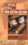 21. Yüzyılda Eğitim ve Türk Eğitim Sistemi