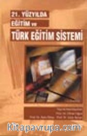 21. Yüzyılda Eğitim ve Türk Eğitim Sistemi