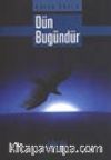 Dün Bugündür