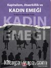 Kapitalizm, Ataerkillik ve Kadın Emeği & Neoliberal ve Muhafazakar Dönem