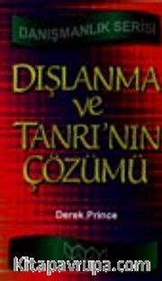 Dışlanma ve Tanrı'nın Çözümü