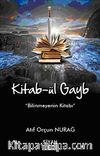 Kitab-ül Gayb & Bilinmeyenin Kitabı