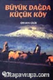 Büyük Dağda Küçük Köy
