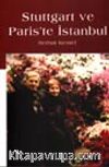 Stutgart ve Paris'te İstanbul