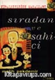 Sıradan ve Sahici<br />Kuralsızlığın Masalları