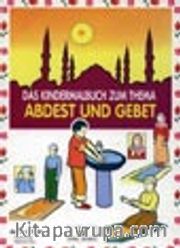 Das Kindermalbuch Zum Thema<br />Abdest und Gebet