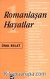 Romanlaşan Hayatlar 1