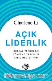 Açık Liderlik <br /> Sosyal Teknoloji Yönetme Tarzınızı Nasıl Değiştirir?