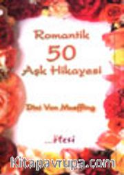 Romantik 50 Aşk Hikayesi