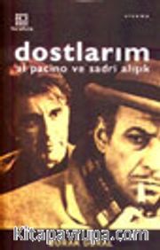Dostlarım Al Pacino ve Sadri Alışık