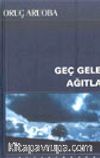 Geç Gelen Ağıtlar