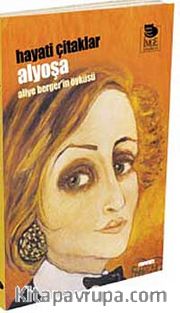 Alyoşa <br /> Aliye Berger'in Öyküsü