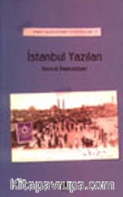 İstanbul Yazıları / Ermeni Kaynaklarından Tarihe Katkılar-I