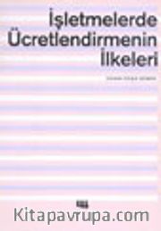 İşletmelerde Ücretlendirmenin İlkeleri