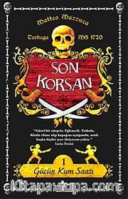 Gücün Kum Saati / Son Korsan 1