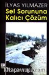 Sel Sorununa Kalıcı Çözüm